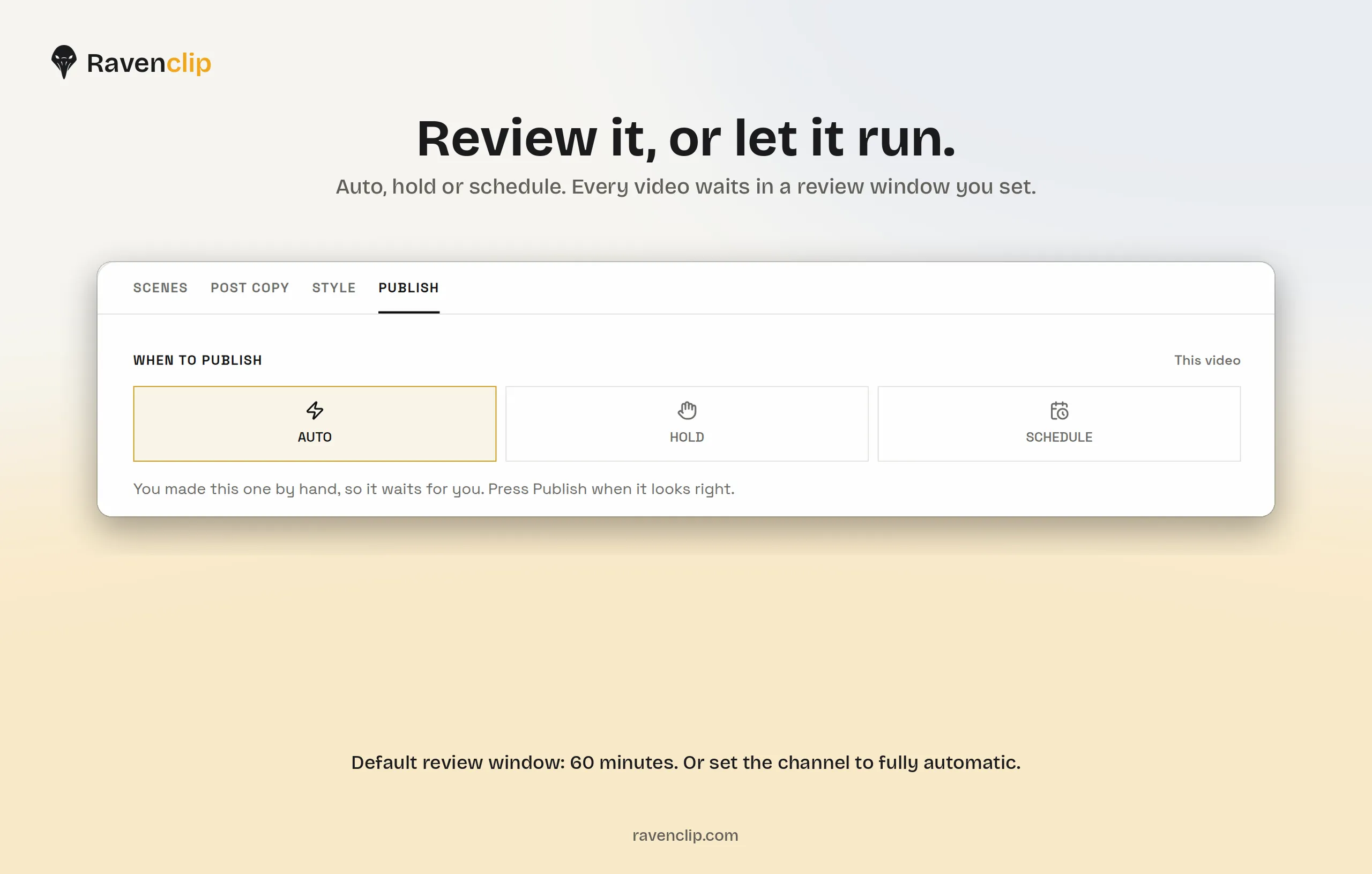 RavenClip publish options for one video: Auto, Hold, and Schedule